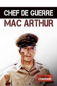 Chef de guerre : Mac Arthur series tv