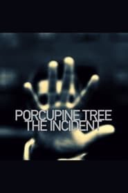 Porcupine Tree: The Incident series tv