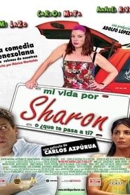 Mi vida por Sharon, ¿o qué te pasa a ti? series tv
