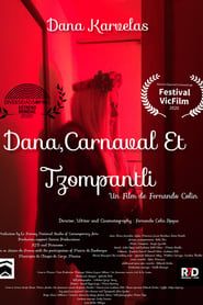 Dana, Carnaval y Tzompantli series tv