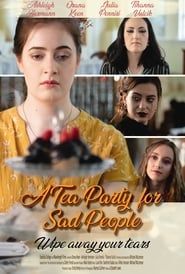 A Tea Party for Sad People series tv