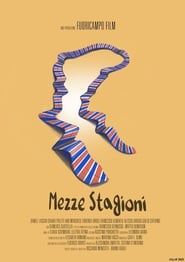 watch Mezze Stagioni