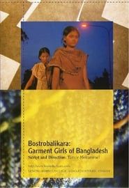 Bostrobalikara: Garment Girls of Bangladesh series tv
