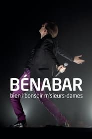 watch Bénabar : Bien l'bonsoir m'sieurs dames