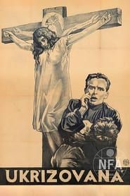 The Crucified 1921 streaming