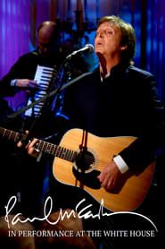 Paul McCartney: In Performance at the White House series tv