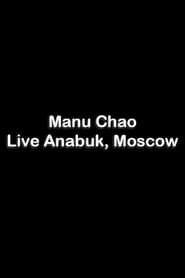 Image Manu Chao - Live Anabuk, Moscow