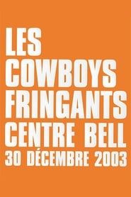 Les Cowboys Fringants - live au Centre Bell 2003 streaming