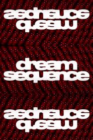 Image Dream Sequence