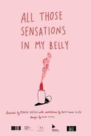 All Those Sensations in My Belly series tv
