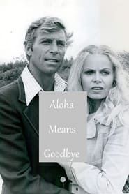 Aloha Means Goodbye series tv