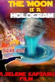 The Moon is a Hologram series tv