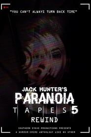 Paranoia Tapes 5: Rewind-hd