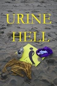 watch Urine Hell