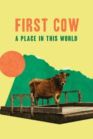 First Cow: A Place in This World 2020 streaming