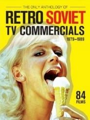 The Only Anthology of Retro Soviet TV Commercials, 1979-1989 series tv