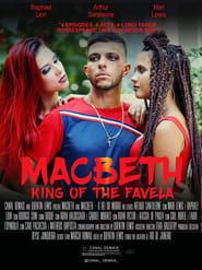 Macbeth - King of the Favela series tv