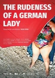 The Rudeness of a German Lady series tv