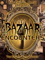 Bazaar Encounters series tv