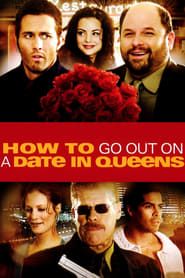 How to Go Out on a Date in Queens series tv