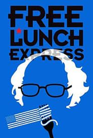 Free Lunch Express 2020 streaming
