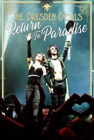 Affiche de The Dresden Dolls: Return to Paradise