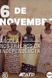 Angola - Nos Trilhos da Independência series tv
