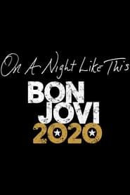 On A Night Like This - Bon Jovi 2020 series tv