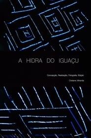 The Iguaçu Hydra series tv