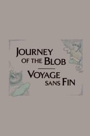Journey of the Blob series tv