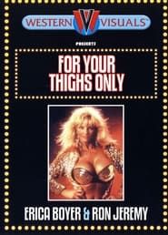 For Your Thighs Only (1984)