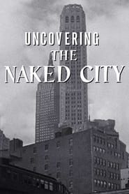 Uncovering The Naked City series tv