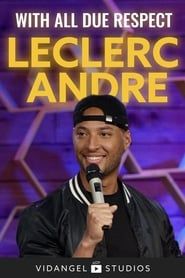 LeClerc Andre: With All Due Respect series tv