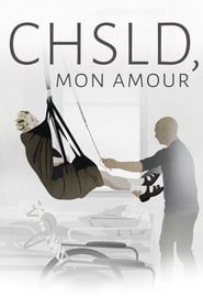 CHSLD, mon amour series tv