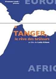 Tangier, the Burners' Dream series tv