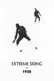 Extreme Skiing in 1930 series tv