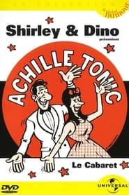 Image Shirley et Dino présentent Achille Tonic: Le cabaret 2002