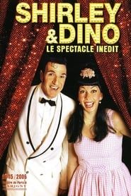 Shirley et Dino - Le spectacle inédit 2007 streaming