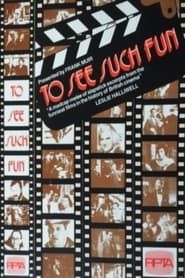 To See Such Fun (1977)