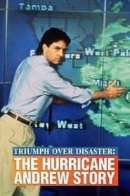 Triumph Over Disaster: The Hurricane Andrew Story series tv