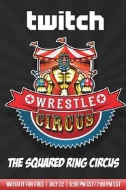 WrestleCircus The Squared Ring Circus 2017 streaming