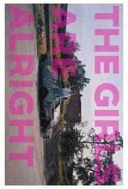 The Girls Are Alright 2019 streaming