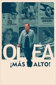 watch Olea… ¡Más alto!