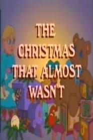 The Christmas That Almost Wasn't series tv
