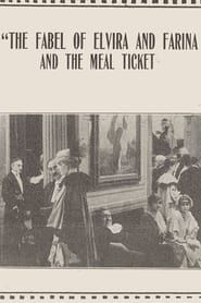 The Fable of Elvira and Farina and the Meal Ticket (1915)