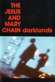 Image The Jesus and Mary Chain: Darklands