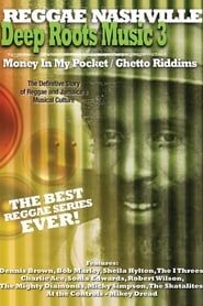 Deep Roots Music Vol. 3: Money in My Pocket / Ghetto Riddims series tv