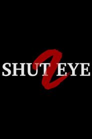 Shut Eye 2 series tv