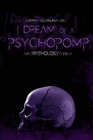 I Dream of a Psychopomp series tv
