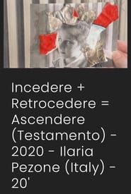 Incedere + Retrocedere = Ascendere (Testamento) series tv